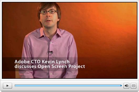 Adobe CTO Kevin Lynch on Open Screen Initiative Adobe CTO Kevin Lynch - Idlemode